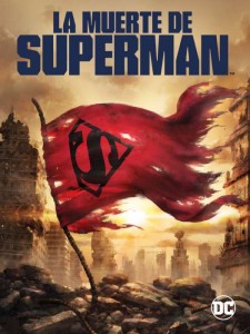 Llegan a Cinemark- Hoyts La Muerte de Superman y Reino de los Supermanes 2