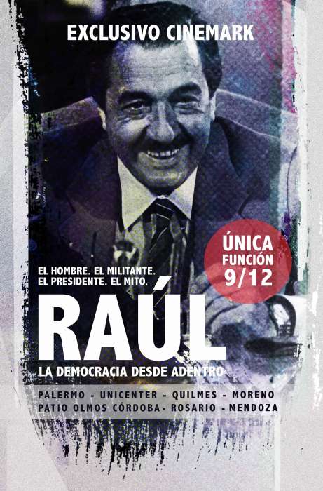 Raúl, una película sobre Raúl Alfonsín: El guardián de la ética 1